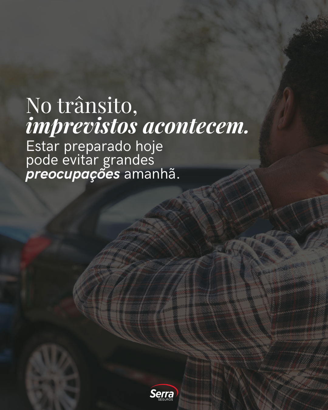 No trânsito, imprevistos acontecem